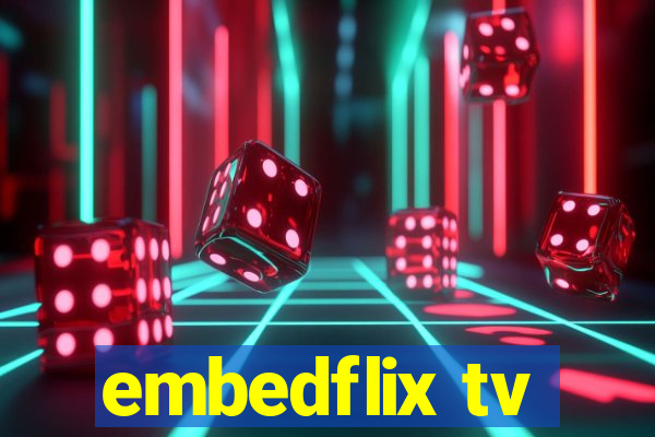 embedflix tv